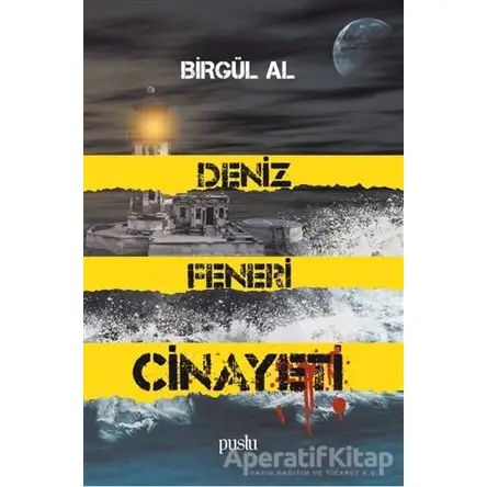 Deniz Feneri Cinayeti - Birgül Al - Puslu Yayıncılık