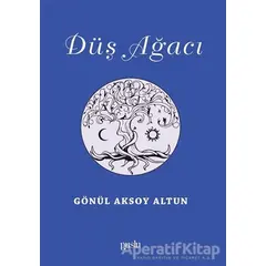 Düş Ağacı - Gönül Aksoy Altun - Puslu Yayıncılık