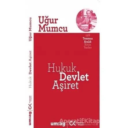 Hukuk Devlet Aşiret - Uğur Mumcu - um:ag Yayınları