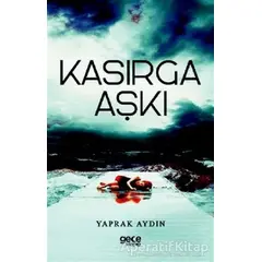 Kasırga Aşkı - Yaprak Aydın - Gece Kitaplığı