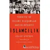 İslamcılık - Türkiyede İslami Oluşumlar Ansiklopedisi - Hulusi Şentürk - Çıra Yayınları