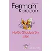 Notüs Gladyüs’ün İşleri - Ferman Karaçam - Az Kitap