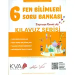 KVA 6.Sınıf Fen Bilimleri Soru Bankası Kılavuz Serisi