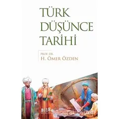 Türk Düşünce Tarihi - H. Ömer Özden - Bilge Kültür Sanat