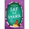 Saf İle Uyanık - Sadık Yalsızuçanlar - Mevsimler Kitap