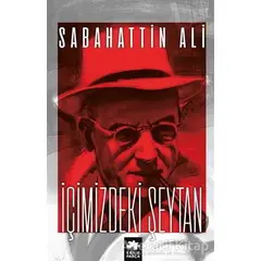 İçimizdeki Şeytan - Sabahattin Ali - Eksik Parça Yayınları