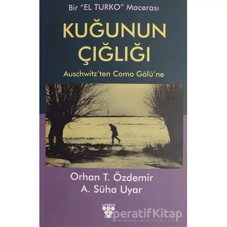 Kuğunun Çığlığı - Orhan T. Özdemir - Urzeni Yayıncılık