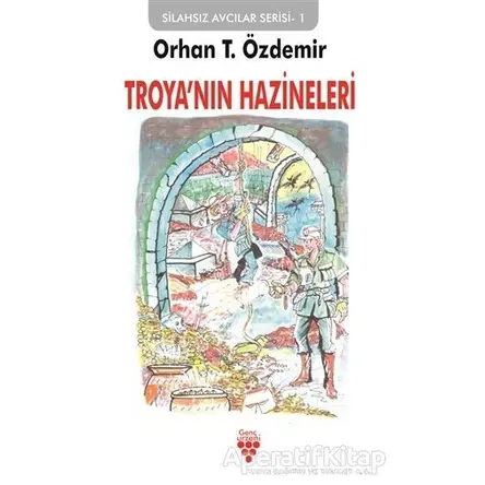 Troyanın Hazineleri - Orhan T. Özdemir - Urzeni Yayıncılık