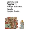 Araplar ve Hikaye Anlatma Sanatı - Abdelfattah Kilito - Vakıfbank Kültür Yayınları