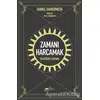 Zamanı Harcamak - Daniel Hamermesh - The Kitap