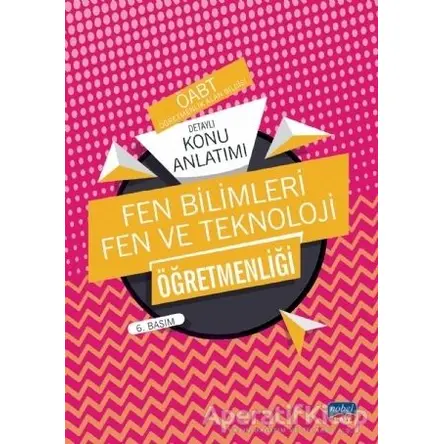 ÖABT Fen Bilimleri ve Teknoloji Öğretmenliği - Öğretmenlik Alan Bilgisi Detaylı Konu Anlatımı