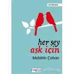 Her Şey Aşk İçin - Muhittin Çoban - Favori Yayınları