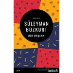 Bir Başına - Süleyman Bozkurt - İzdiham