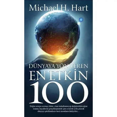 Dünyaya Yön Veren En Etkin 100 - Michael H. Hart - Güney Kitap