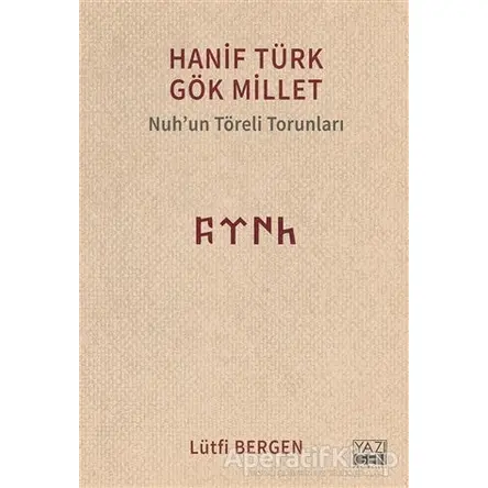 Hanif Türk Gök Millet - Lütfi Bergen - Yazıgen Yayınevi