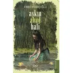 Aşkın Abad Hali - Ebru Hanoğlu - Hasrem Yayınları