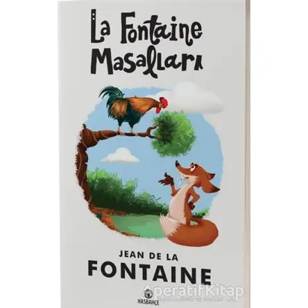 La Fontaine Masalları - Jean de la Fontaine - Hasbahçe