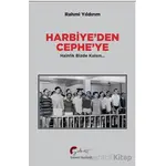 Harbiye’den Cephe’ye Hainlik Bizde Kalsın - Rahmi Yıldırım - Galeati Yayıncılık