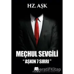 Meçhul Sevgili - Hz. Aşk - Parana Yayınları