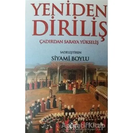 Yeniden Diriliş - Siyami Boylu - Cağaloğlu Yayınevi