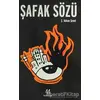 Şafak Sözü - Ş. Adnan Şenel - 44 Yayınları