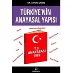 Türkiyenin Anayasal Yapısı - Engin Şahin - İskenderiye Yayınları