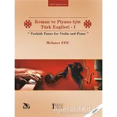 Keman ve Piyano için Türk Ezgileri - 1 / Turkish Tunes for Violin and Piano
