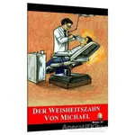 Das Weisheitszahn Von Michael - Sharon Hurst - Kapadokya Yayınları