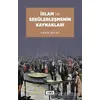 İslam ve Sekülerleşmenin Kaynakları - Yasin Aktay - Vadi Yayınları