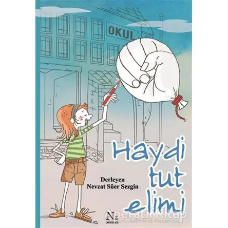 Haydi Tut Elimi - Nevzat Süer Sezgin - Neziher Yayınları