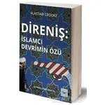 Direniş - İslamcı Devrimin Özü - Alastair Crooke - İyidüşün Yayınları