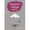 Kaygının Anlamı - Rollo May - Okuyan Us Yayınları