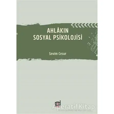 Ahlakın Sosyal Psikolojisi - Sevim Cesur - Pales Yayıncılık