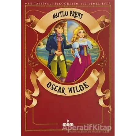 Mutlu Prens - Oscar Wilde - Mum Yayınları