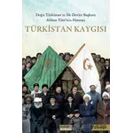 Türkistan Kaygısı - Alihan Töre Saguni - Tarih ve Kuram Yayınevi