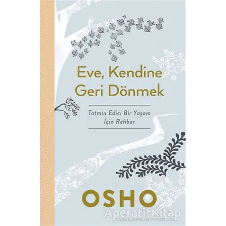 Eve Kendine Geri Dönmek - Osho (Bhagwan Shree Rajneesh) - Butik Yayınları