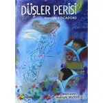 Düşler Perisi - Hamide Kocadoru - Eğiten Kitap Çocuk Kitapları