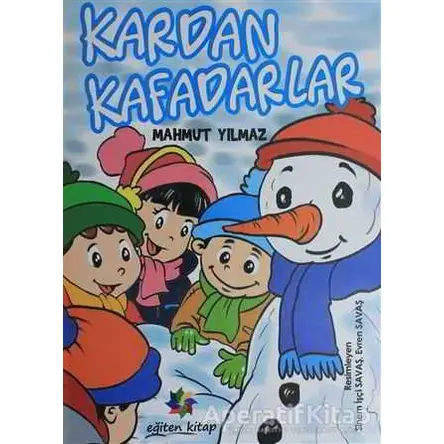Kardan Kafadarlar - Mahmut Yılmaz - Eğiten Kitap Çocuk Kitapları