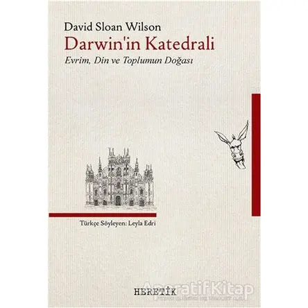 Darwinin Katedrali - David Sloan Wilson - Heretik Yayıncılık