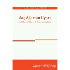 Saç Ağartan Uyarı - Namık Kemal Okumuş - Araştırma Yayınları