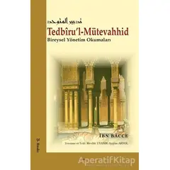 Tedbiru’l-Mütevahhid - İbn Bacce - Elis Yayınları