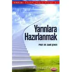 Yarınlara Hazırlanmak - Sami Şener - İnkılab Yayınları