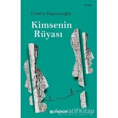 Kimsenin Rüyası - Firdevs Kapusızoğlu - H Yayınları