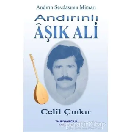 Andırınlı Aşık Ali - Celil Çınkır - Yalın Yayıncılık