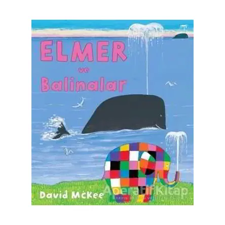 Elmer ve Balinalar - David McKee - Mikado Yayınları