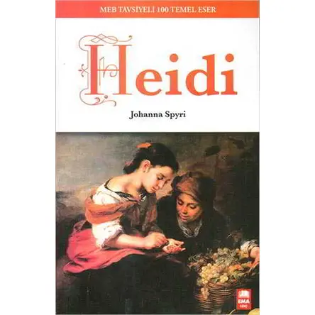 Heidi - Johanna Spyri - Ema Kitap