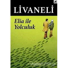 Elia İle Yolculuk - Zülfü Livaneli - Kara Karga Yayınları