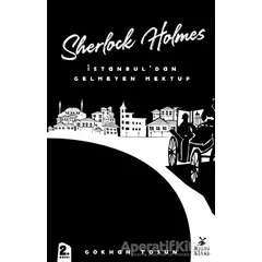 Sherlock Holmes - İstanbul’dan Gelmeyen Mektup - Gökhan Tosun - Mylos Kitap