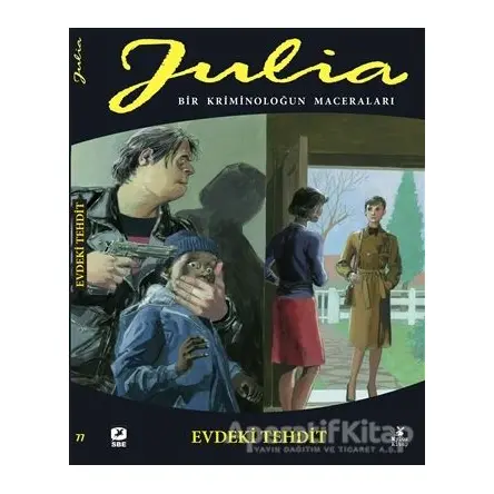 Julia 77: Bir Kriminoloğun Maceraları - Evdeki Tehdit - Giancarlo Berardi - Mylos Kitap