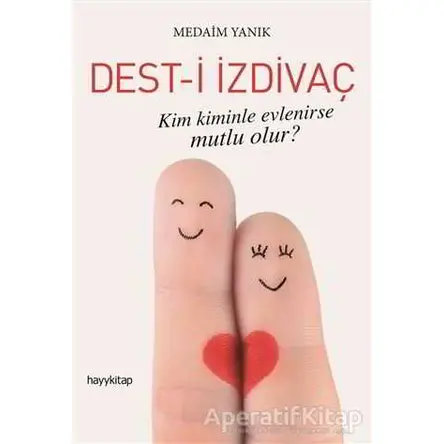 Dest-i İzdivaç - Medaim Yanık - Hayykitap